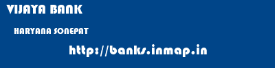 VIJAYA BANK  HARYANA SONEPAT    banks information 
